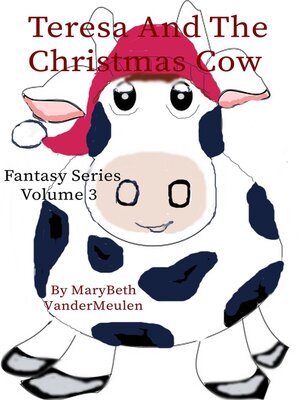 cover image of Teresa and the Christmas Cow